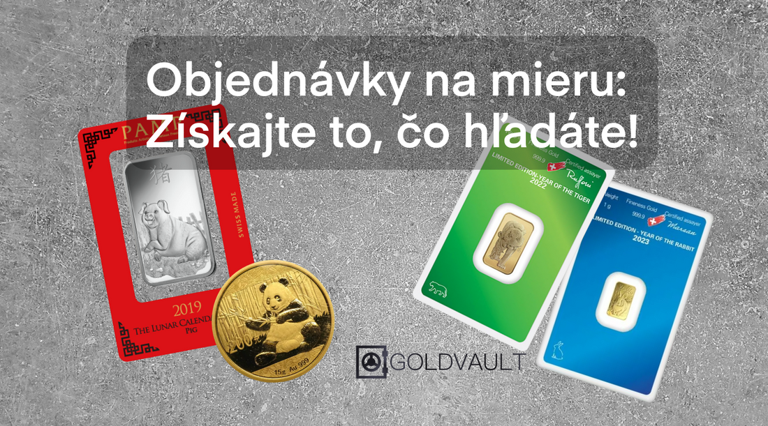 Objednávka zlata na mieru – získajte presne to, čo hľadáte, investičné zlato, investičné striebro