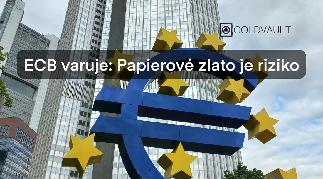 ECB varuje: Derivátový trh so zlatom je rizikový, obráťte sa na fyzické zlato!