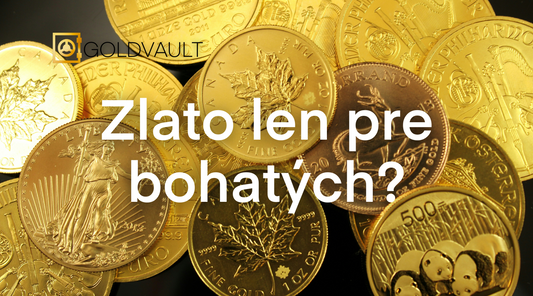 Je investičné zlato len pre bohatých?