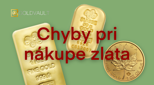 Chyby pri investovaní do zlata Chyby pri nákupe zlata