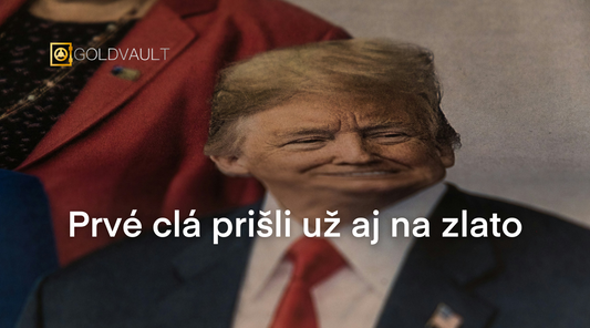 Trump zavádza prvé clá na investičné zlato