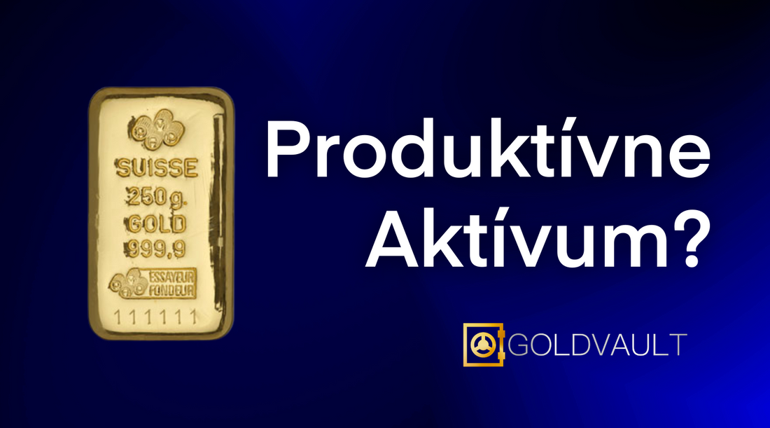 Je zlato produktívne aktívum? goldvault.sk